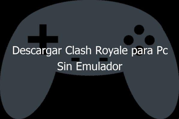 Baixar clash royale para pc sem emulador