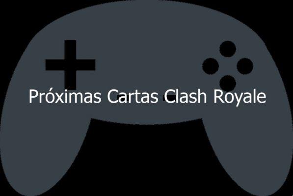 Próximos cartões de Clash Royale
